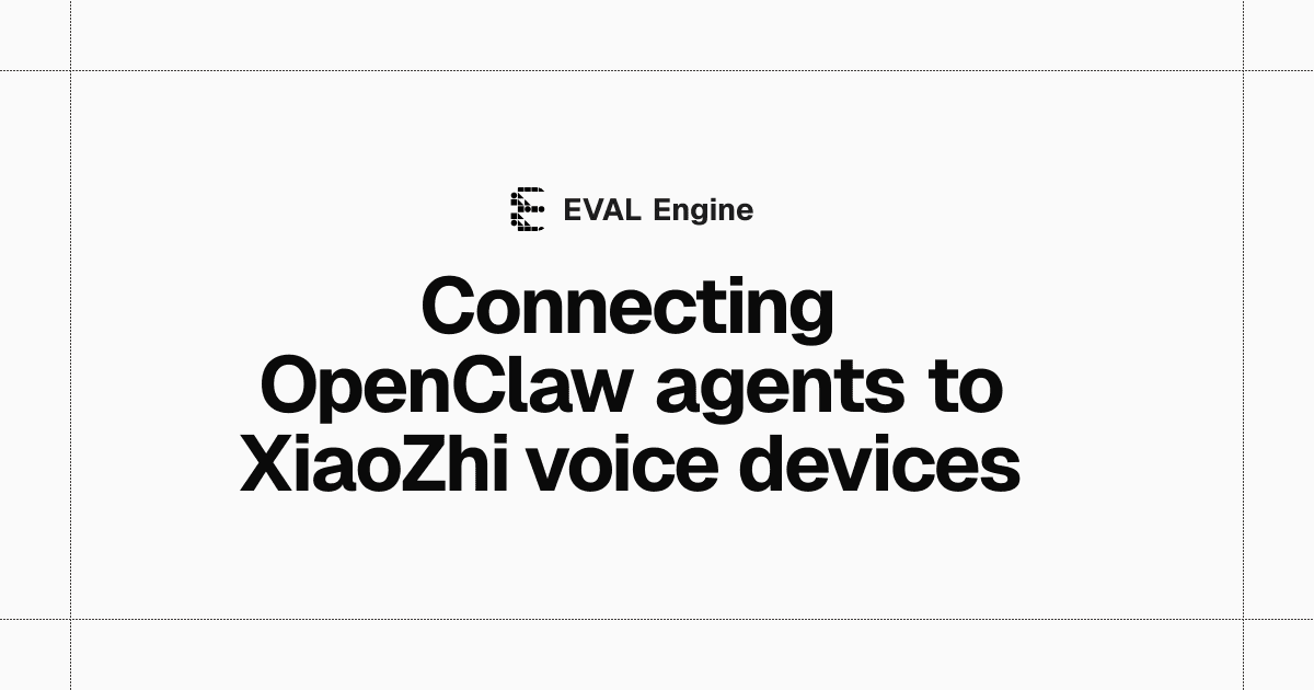 Connecting OpenClaw agents to XiaoZhi voice devices